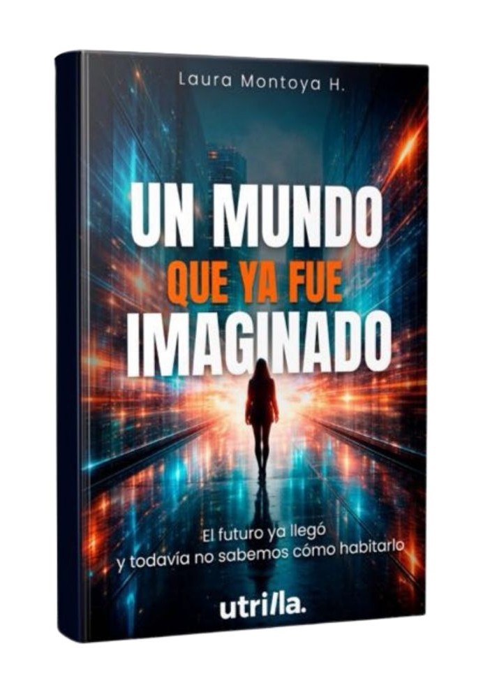 Un Mundo que ya fue imaginado